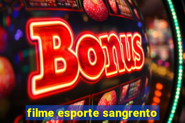 filme esporte sangrento